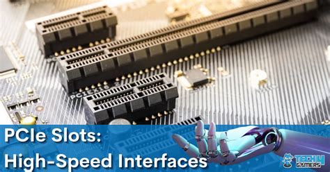 PCIe Slots [Types, Generations & More.